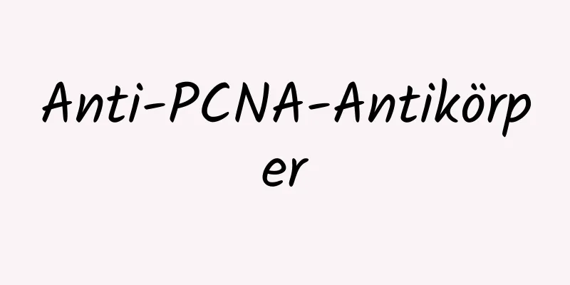 Anti-PCNA-Antikörper