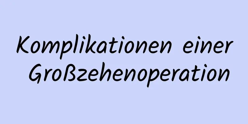 Komplikationen einer Großzehenoperation