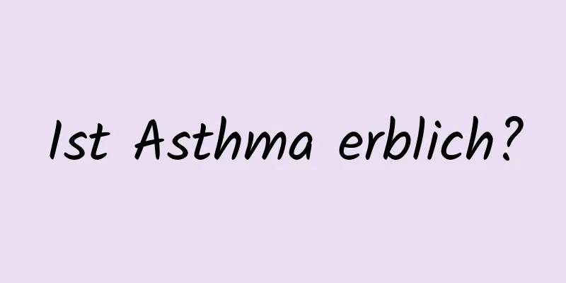 Ist Asthma erblich?