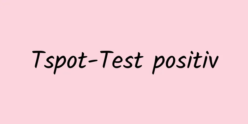 Tspot-Test positiv