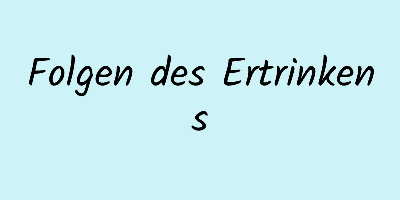 Folgen des Ertrinkens