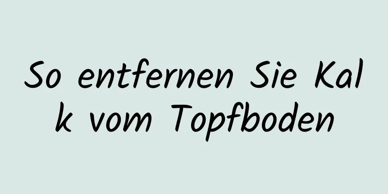 So entfernen Sie Kalk vom Topfboden