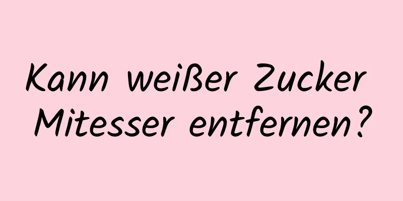 Kann weißer Zucker Mitesser entfernen?