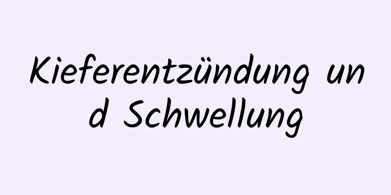 Kieferentzündung und Schwellung