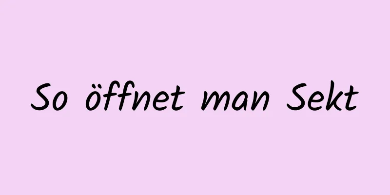 So öffnet man Sekt