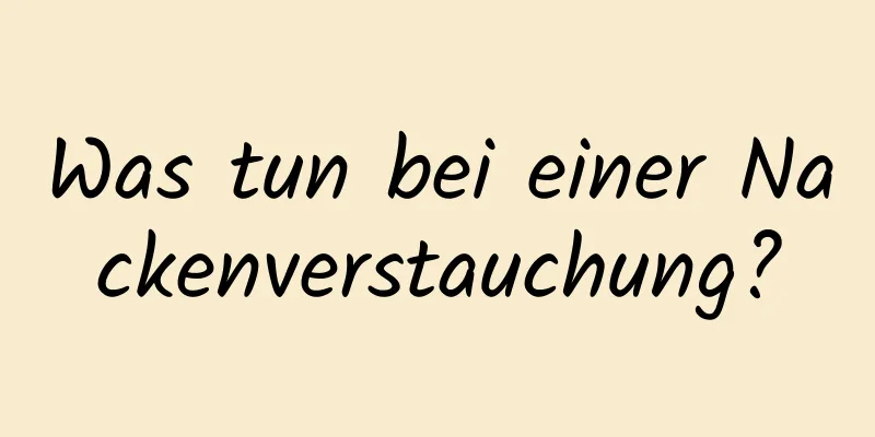 Was tun bei einer Nackenverstauchung?