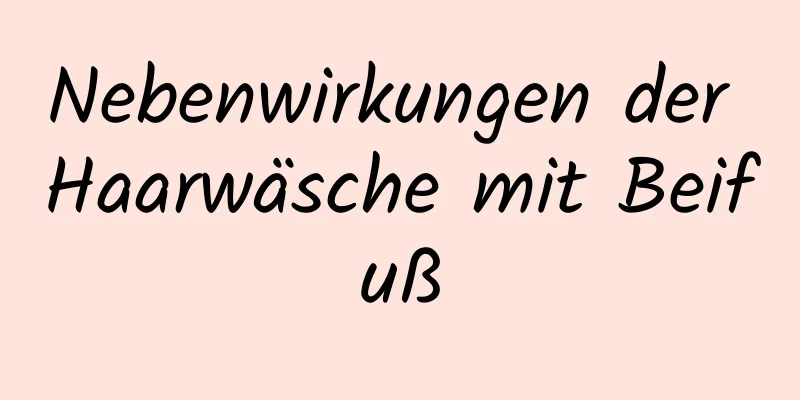 Nebenwirkungen der Haarwäsche mit Beifuß