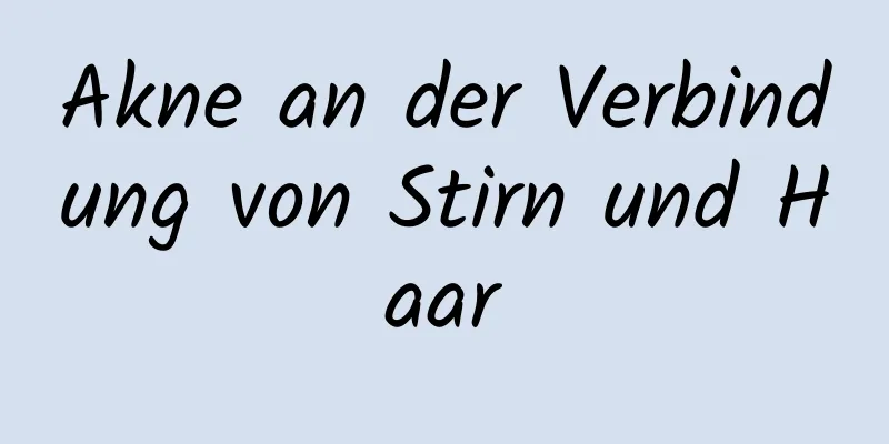 Akne an der Verbindung von Stirn und Haar