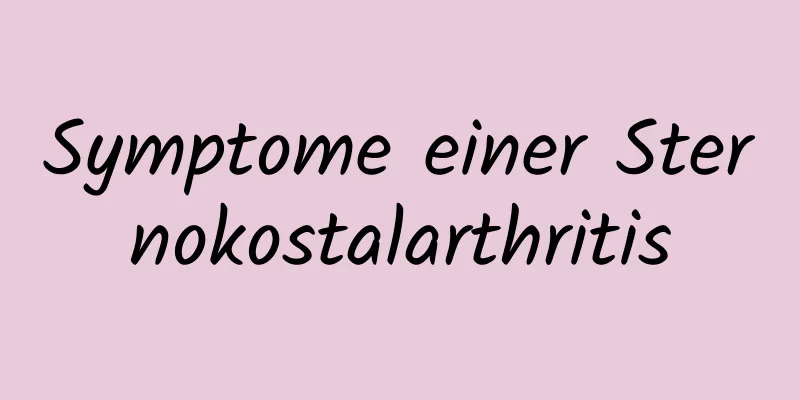 Symptome einer Sternokostalarthritis