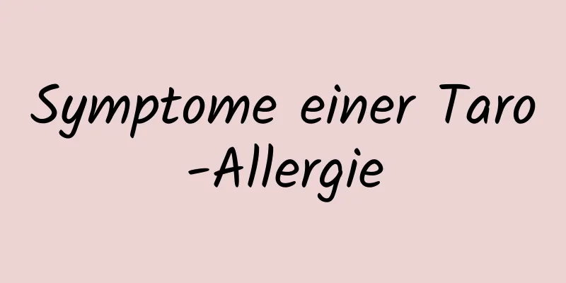 Symptome einer Taro-Allergie