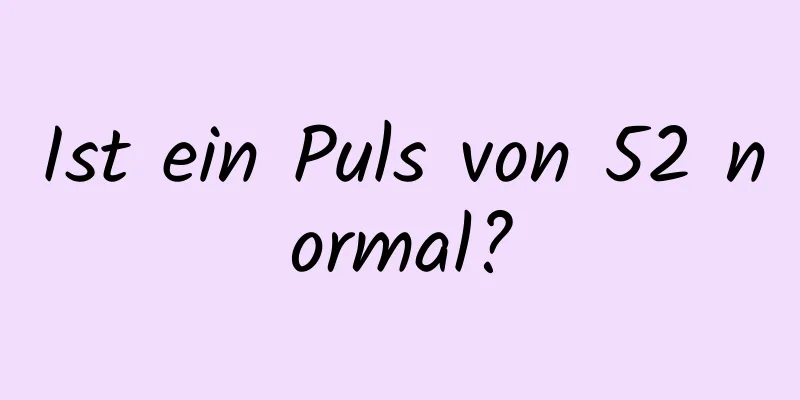 Ist ein Puls von 52 normal?