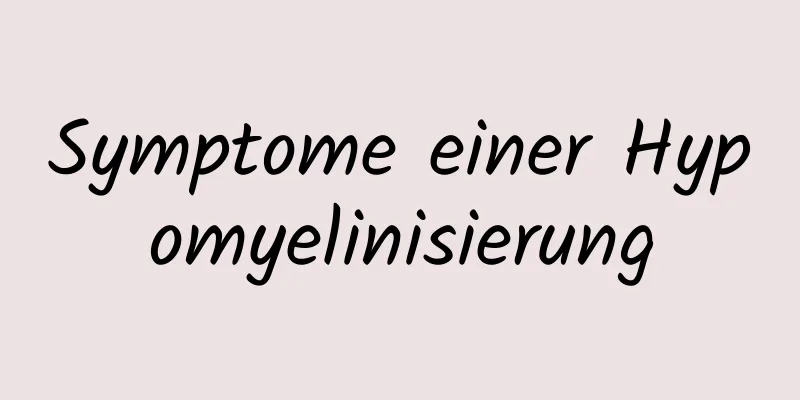 Symptome einer Hypomyelinisierung