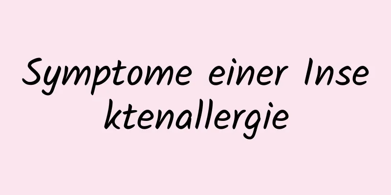Symptome einer Insektenallergie