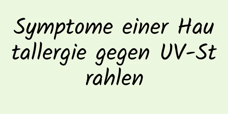 Symptome einer Hautallergie gegen UV-Strahlen