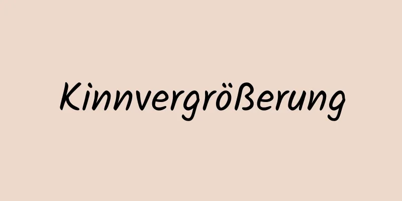 Kinnvergrößerung