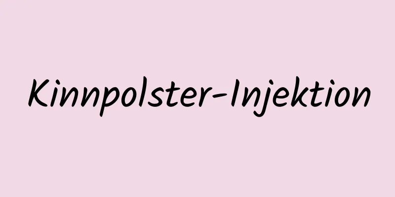 Kinnpolster-Injektion