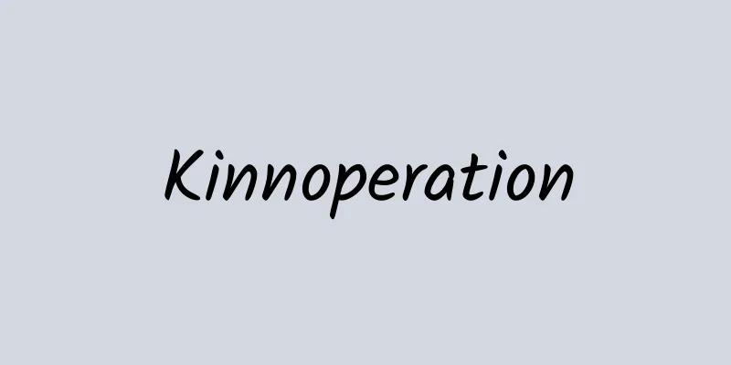 Kinnoperation