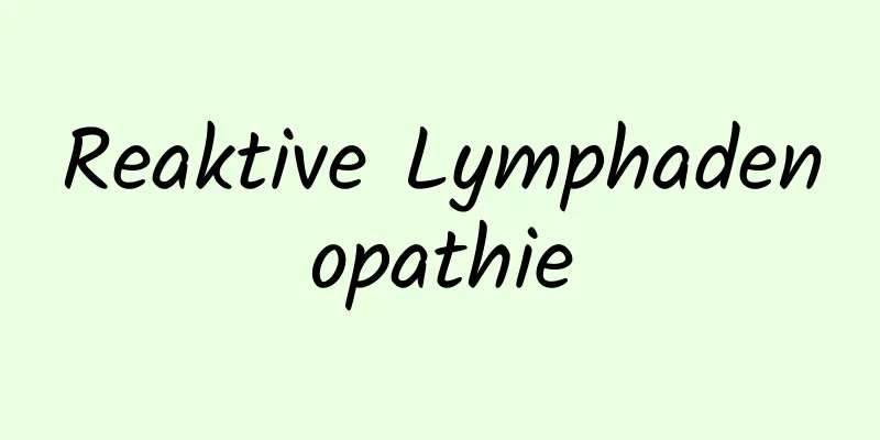 Reaktive Lymphadenopathie