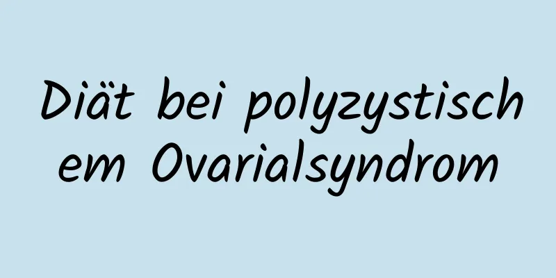 Diät bei polyzystischem Ovarialsyndrom