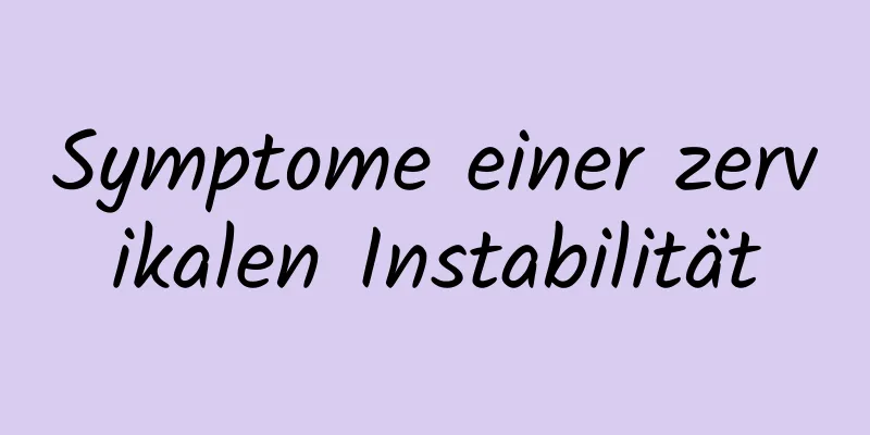 Symptome einer zervikalen Instabilität