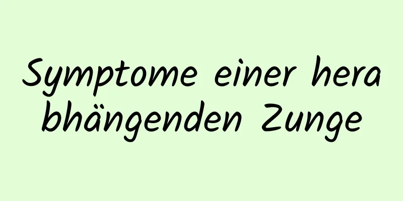 Symptome einer herabhängenden Zunge