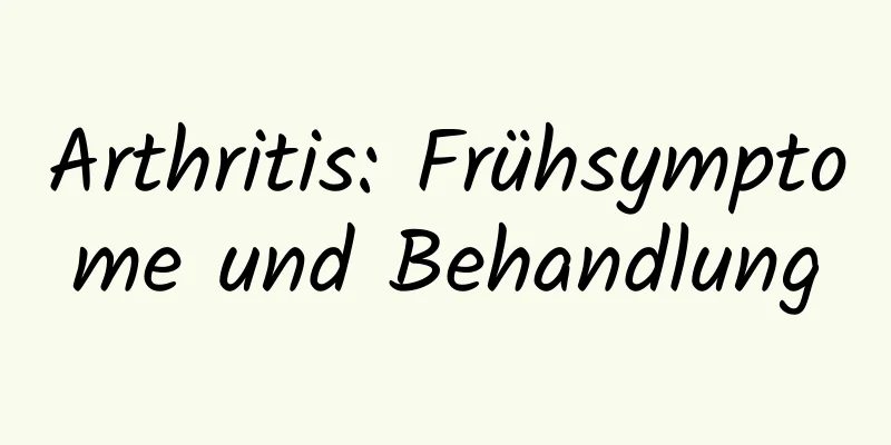 Arthritis: Frühsymptome und Behandlung