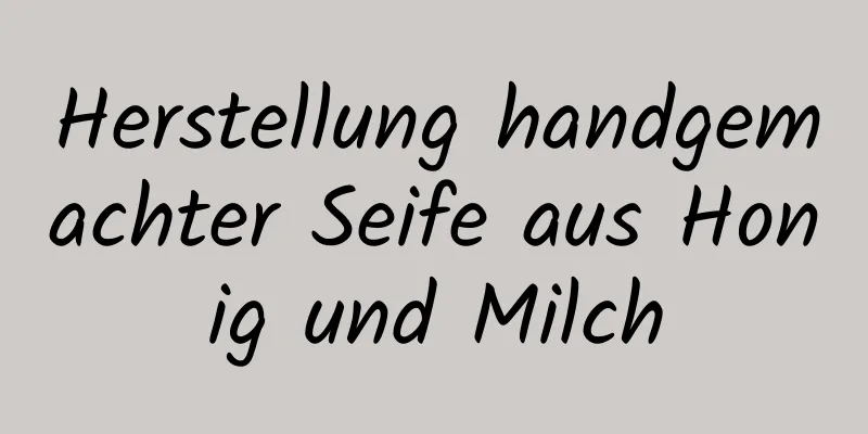 Herstellung handgemachter Seife aus Honig und Milch