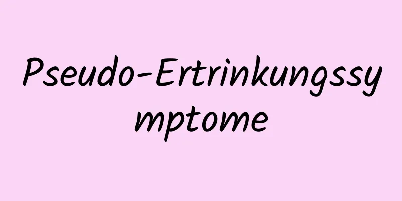 Pseudo-Ertrinkungssymptome
