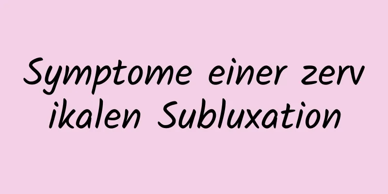 Symptome einer zervikalen Subluxation