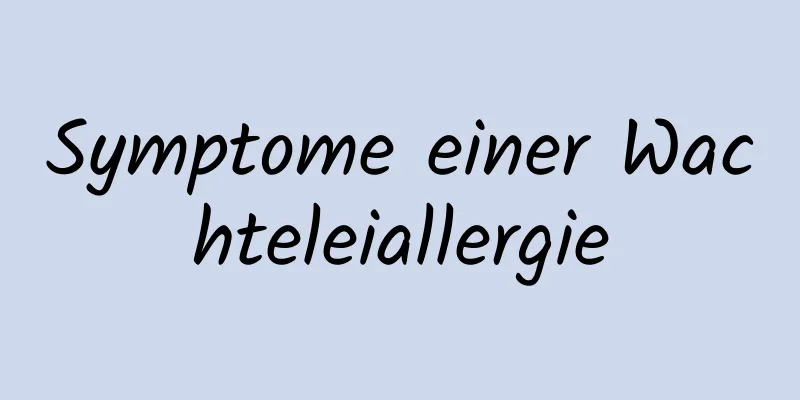 Symptome einer Wachteleiallergie
