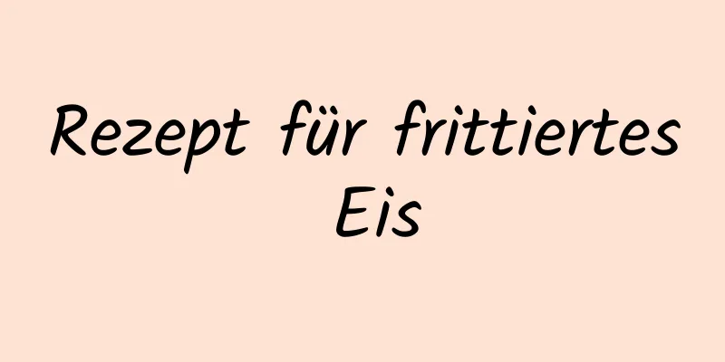 Rezept für frittiertes Eis