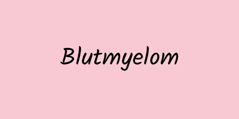 Blutmyelom