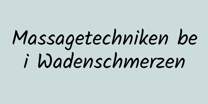 Massagetechniken bei Wadenschmerzen