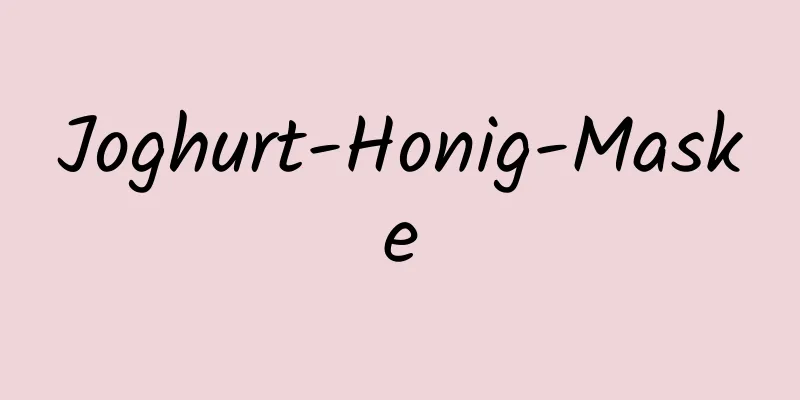 Joghurt-Honig-Maske