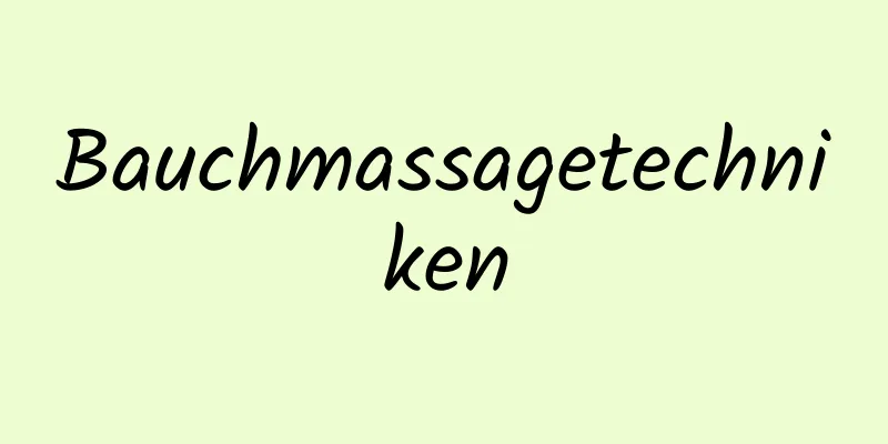 Bauchmassagetechniken