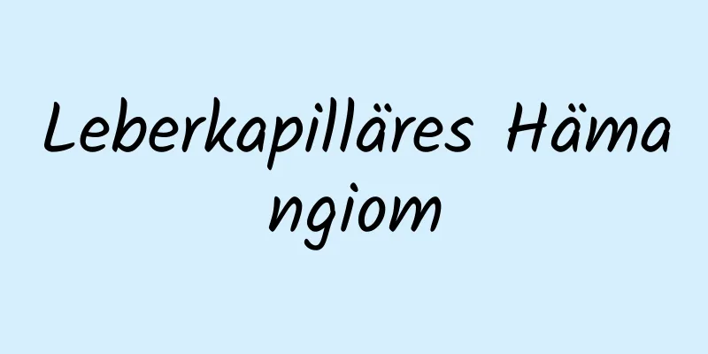 Leberkapilläres Hämangiom
