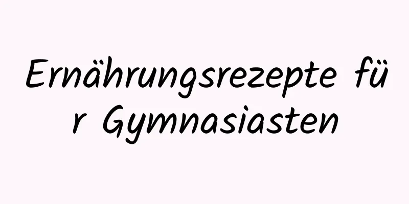 Ernährungsrezepte für Gymnasiasten