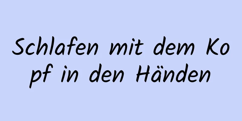 Schlafen mit dem Kopf in den Händen