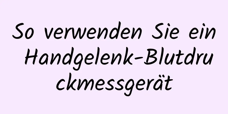 So verwenden Sie ein Handgelenk-Blutdruckmessgerät