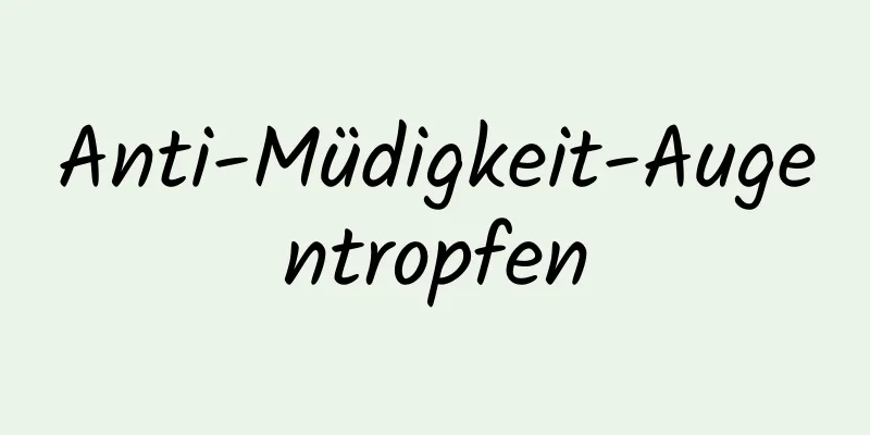 Anti-Müdigkeit-Augentropfen