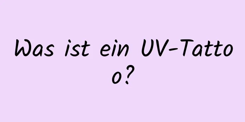 Was ist ein UV-Tattoo?