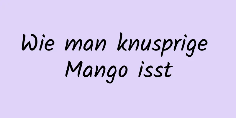 Wie man knusprige Mango isst