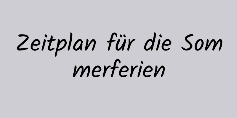 Zeitplan für die Sommerferien