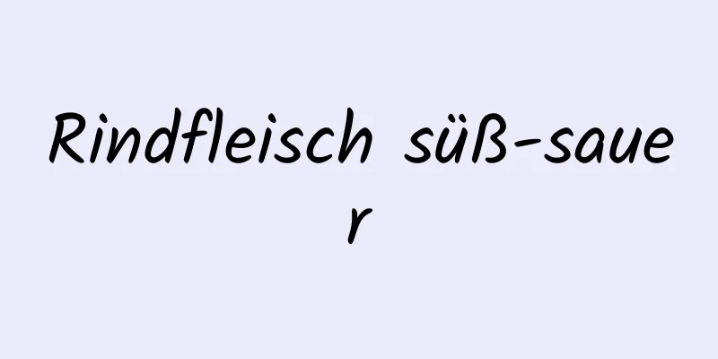 Rindfleisch süß-sauer