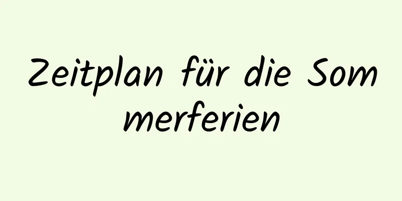 Zeitplan für die Sommerferien