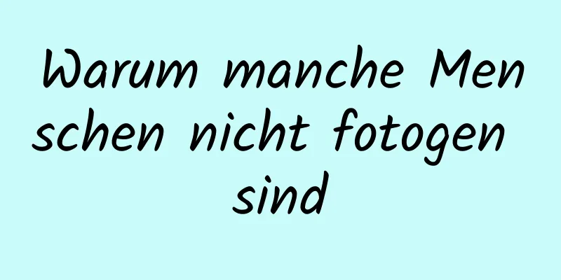Warum manche Menschen nicht fotogen sind
