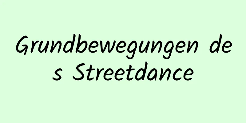 Grundbewegungen des Streetdance