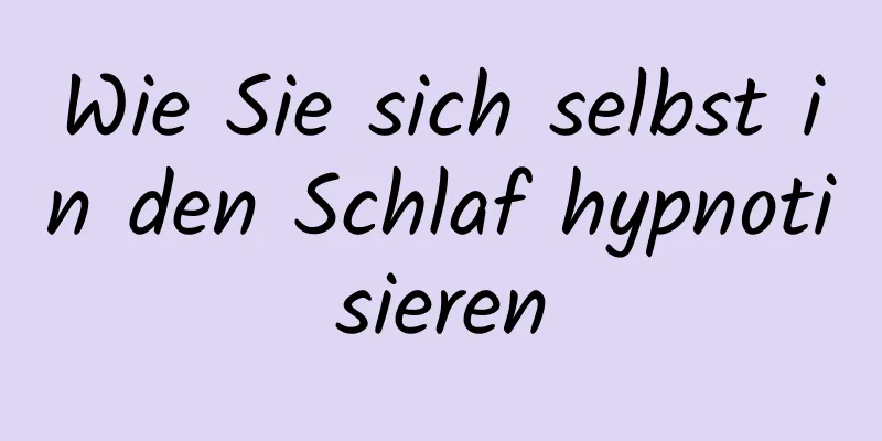 Wie Sie sich selbst in den Schlaf hypnotisieren
