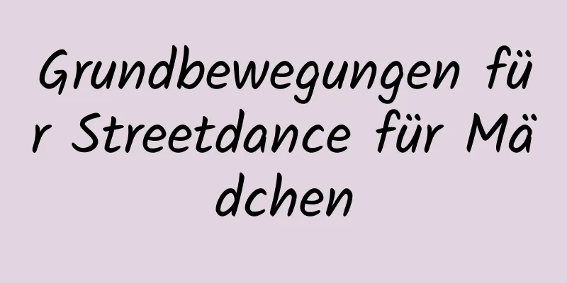 Grundbewegungen für Streetdance für Mädchen