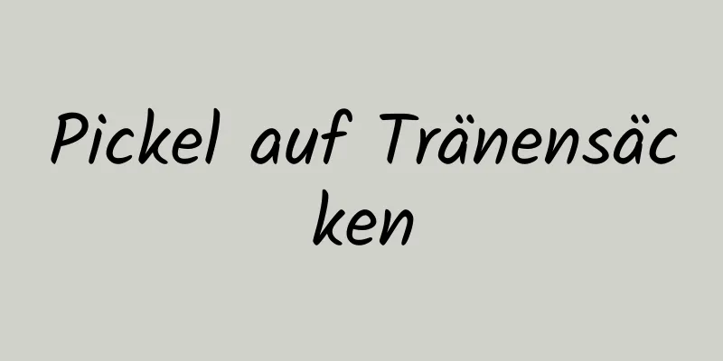Pickel auf Tränensäcken